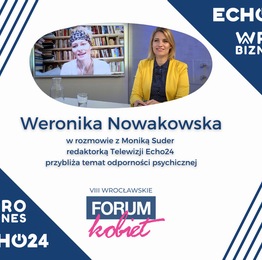 Odporności psychicznej można się nauczyć - Weronika Nowakowska